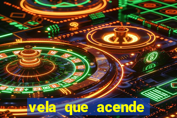 vela que acende sozinha significado espiritual